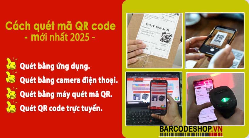 Cách quét mã QR code mới nhất 2025