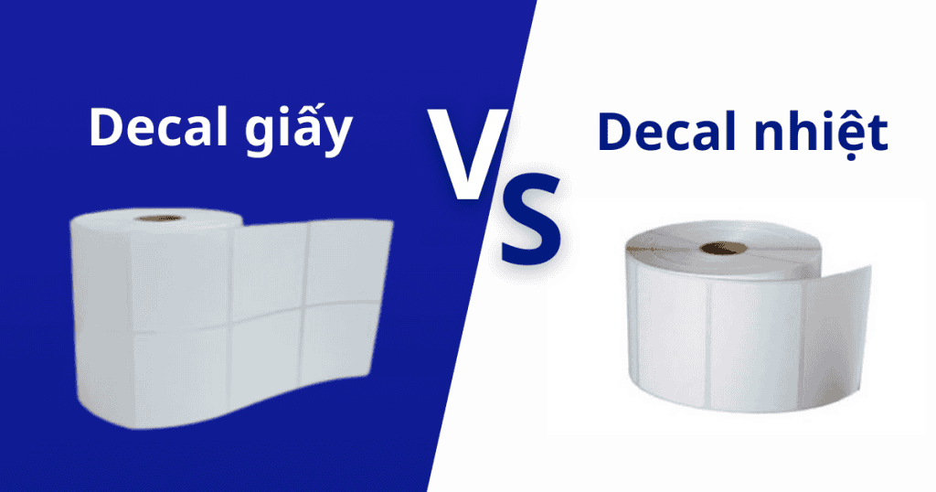 Decal Giấy và Decal Nhiệt