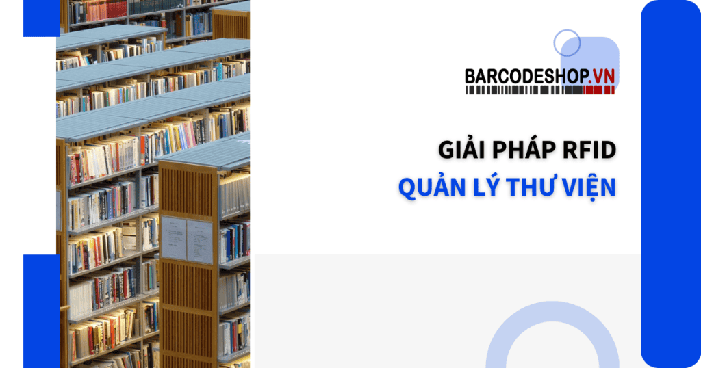 Giải pháp RFID quản lý thư viện