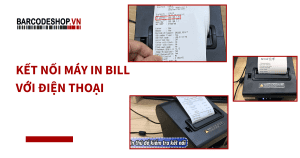 Kết nối Máy In Bill Với Điện Thoại