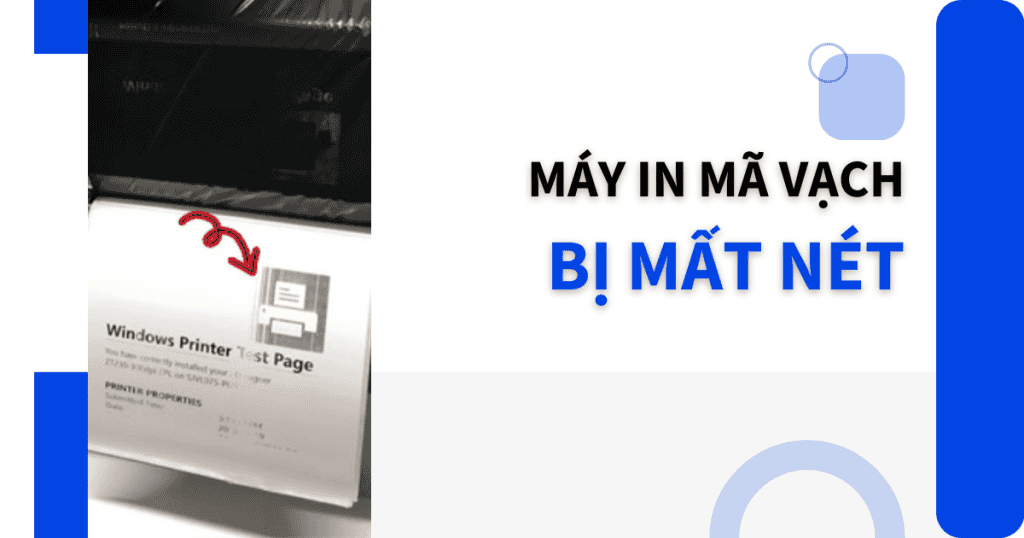 Máy in mã vạch bị mất nét