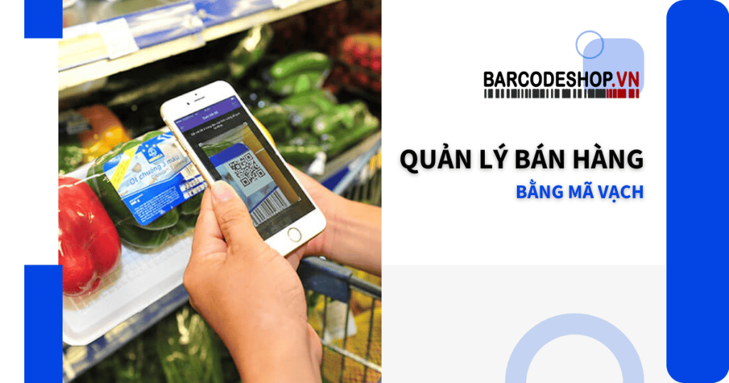 quản lý bán hàng bằng mã vạch