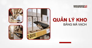 Quản lý kho bằng mã vạch
