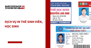 Dịch vụ in thẻ sinh viên, học sinh theo yêu cầu