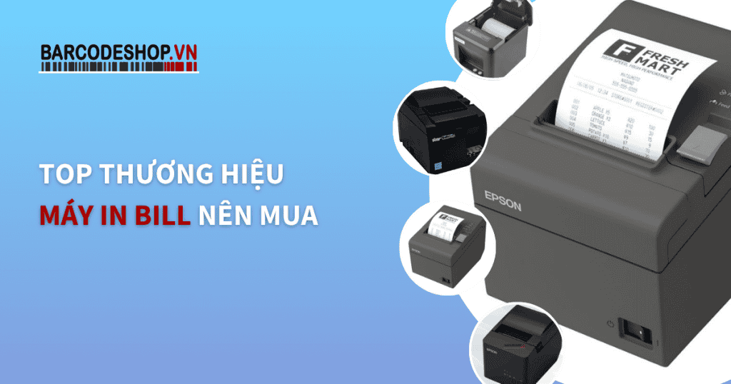 Top thương hiệu máy in bill
