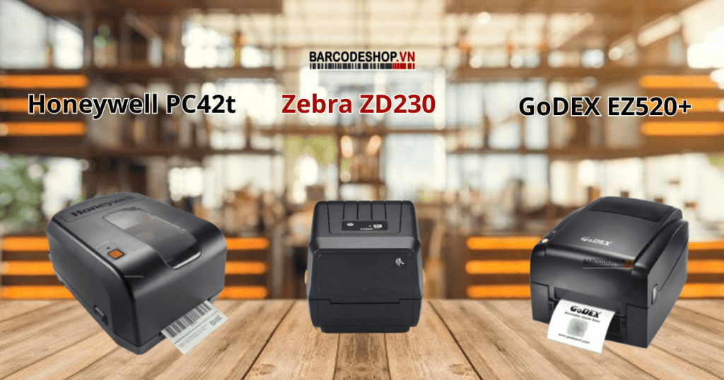 So sánh máy in mã vạch Honeywell PC42t, Zebra ZD230 và GoDEX EZ520+